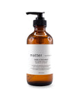 Matter Company - Hand and Face Wash
