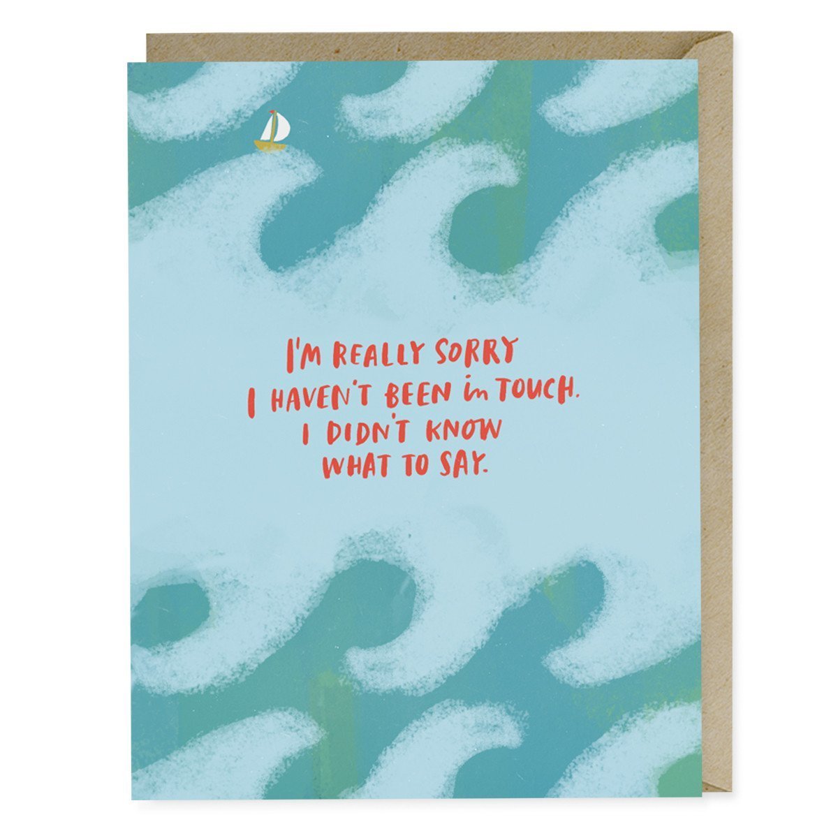 Didn’t Know What To Say Greeting Card