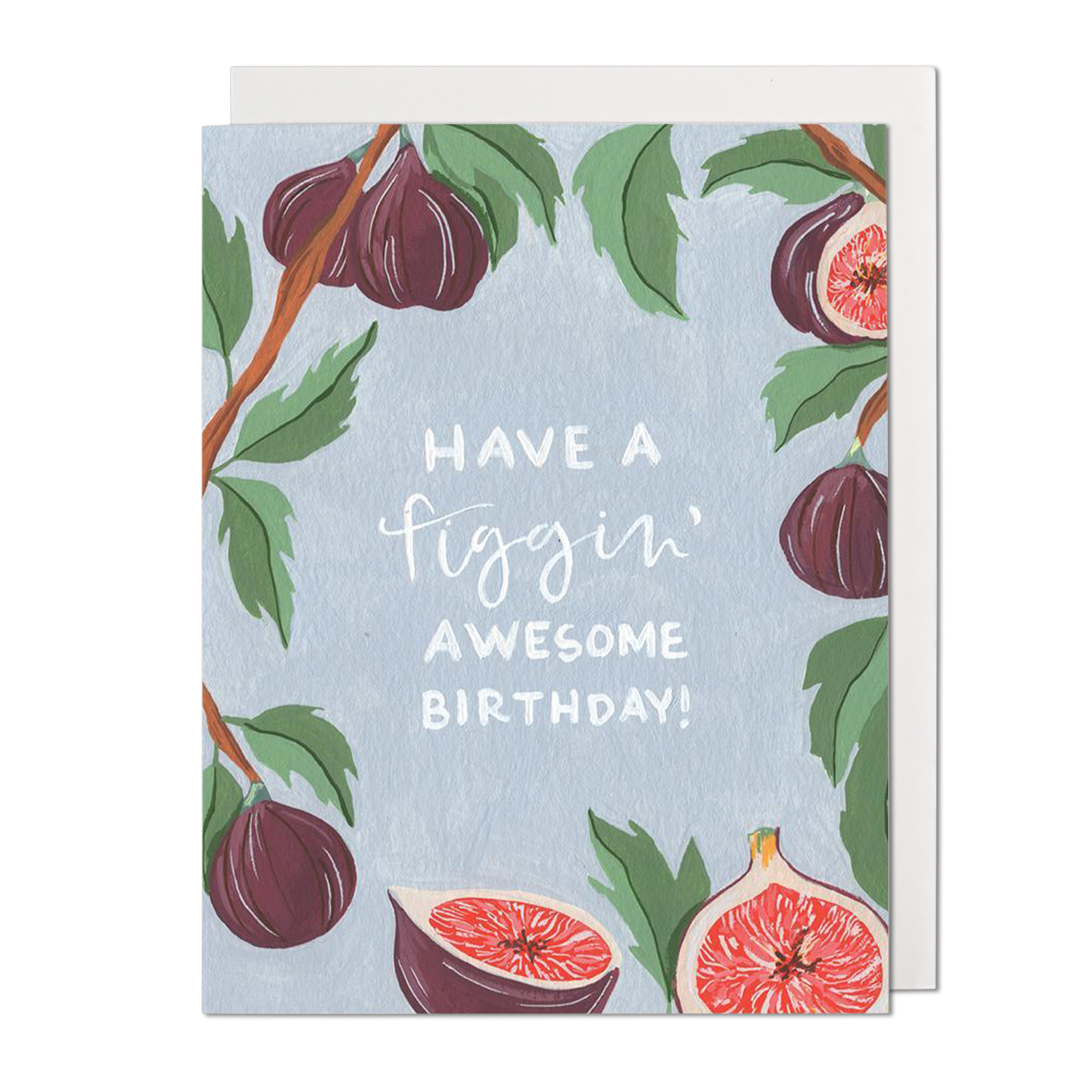 Figgin&#39; Birthday Greeting Card